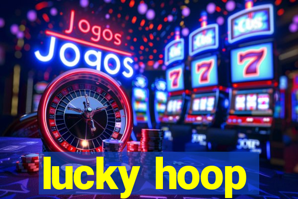 lucky hoop